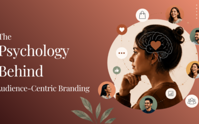 The Psychology Behind Audience-Centric Branding